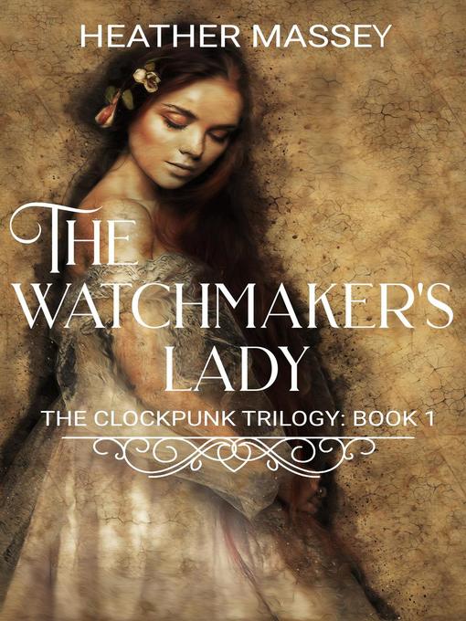 Title details for The Watchmaker's Lady by Heather Massey - Available